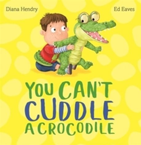 You cant cuddle a crocodile