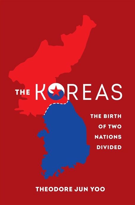 The Koreas (The Birth of Two Nations Divided)