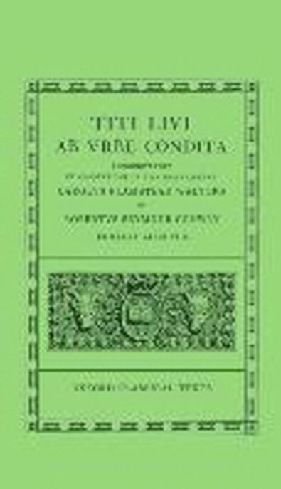 Titi Livi Ab urbe condita  Tomus II,  Libri VI-X /  recognoverunt et adnotatione critica i...