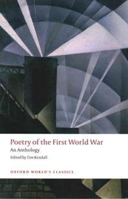 Poetry of the First World War: An Anthology (An Anthology)