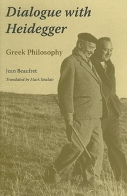 Dialogue With Heidegger Paperback (Greek Philosophy)