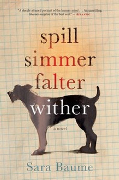 Spill Simmer Falter Wither Paperback