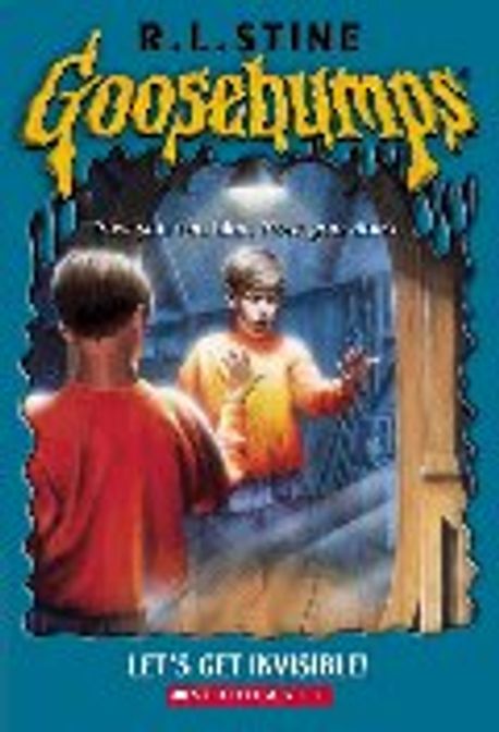Goosebumps : Let's Get Invisible!