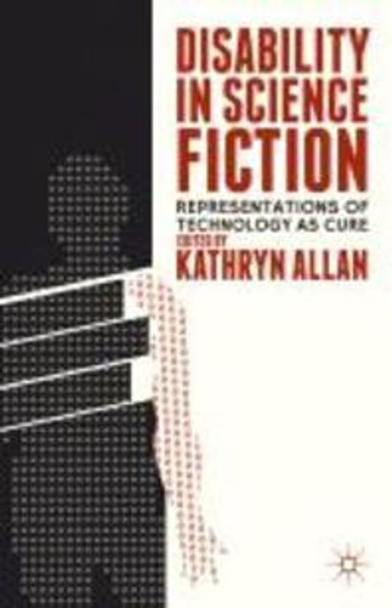 Disability in science fiction  : representations of technology as cure