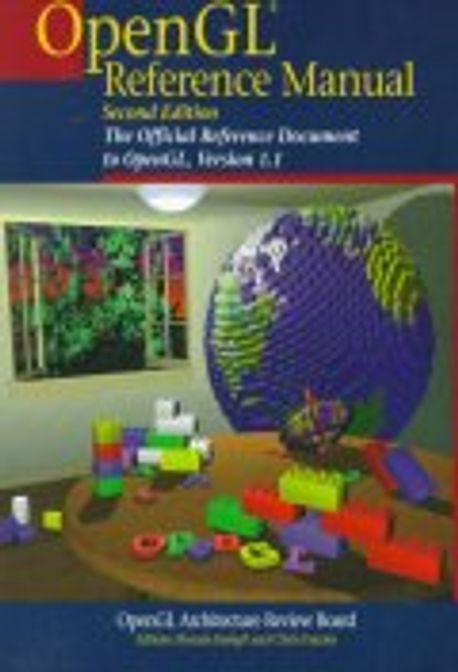 OpenGL Reference Manual: The Official Reference-Version 1.1, 2/e Paperback