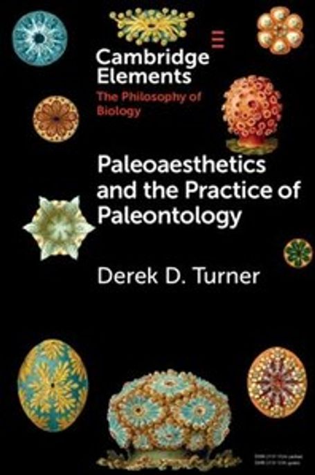 Paleoaesthetics and the Practice of Paleontology Paperback