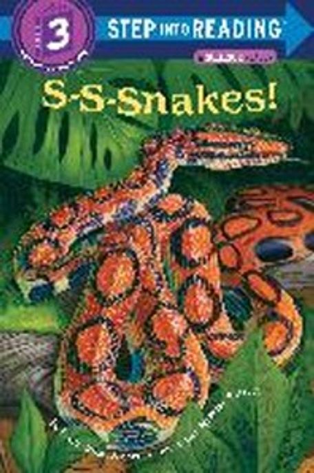 Step Into Reading 3 : S-S-Snakes!
