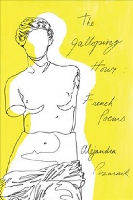 The Galloping Hour: French Poems (French Poems)