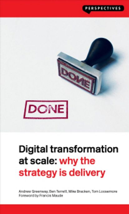 Digital Transformation at Scale: Why the Strategy Is Delivery (Why the Strategy Is Delivery)