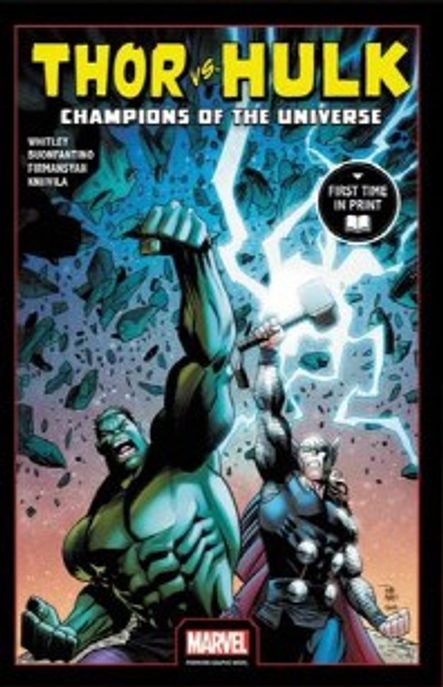 Thor Vs. Hulk: Champions Of The Universe (Champions of the Universe (Marvel Premiere Graphic Novel))