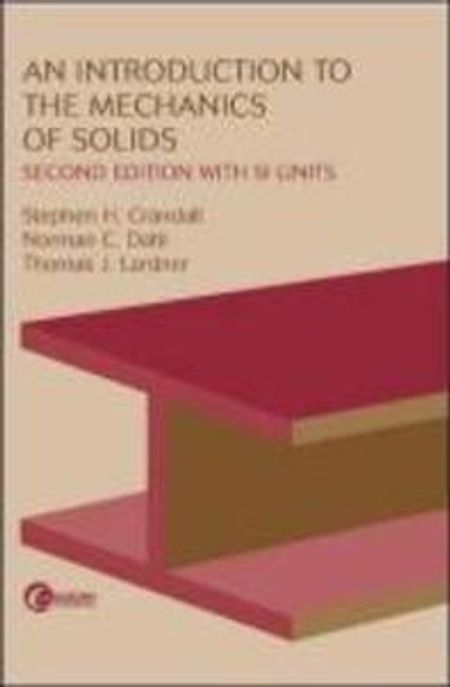 An Introduction to the Mechanics of Solids Paperback