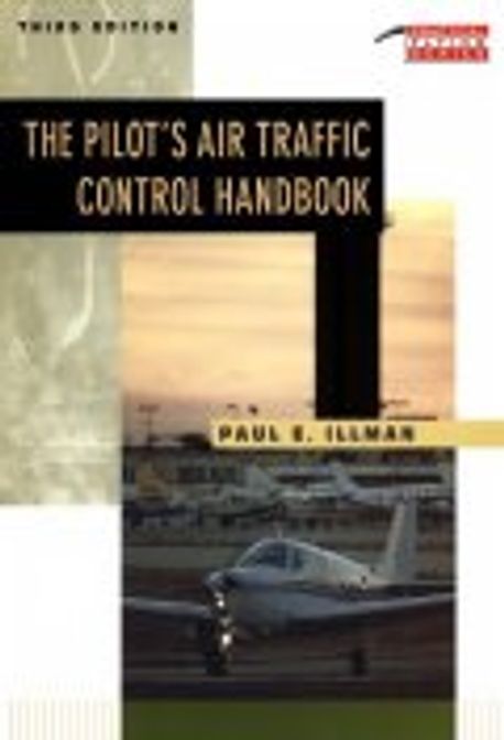 Pilot’s Air Traffic Control Handbook Paperback