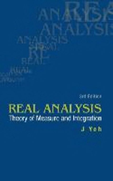 Real Analysis (Theory of Measure and Integration)