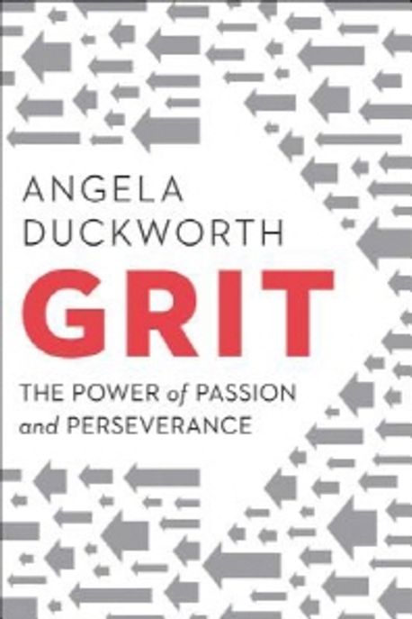 Grit  : The Power of Passion and Perseverance