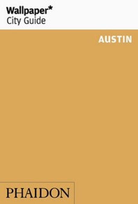Wallpaper* City Guide Austin Paperback