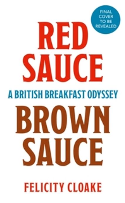 Red Sauce Brown Sauce 양장본 Hardcover (A British Breakfast Odyssey)