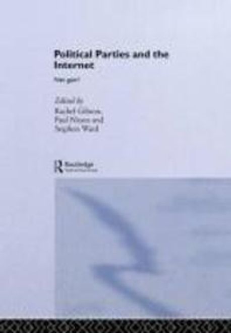 Political Parties and the Internet 양장본 Hardcover (Net Gain?)