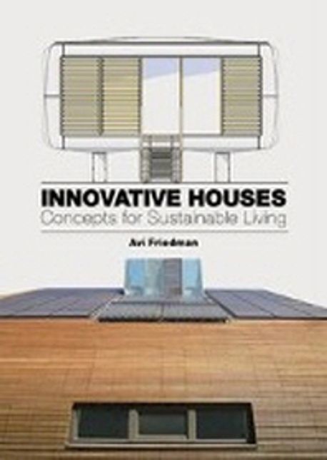 Innovative Houses : Concepts for Sustainable Living