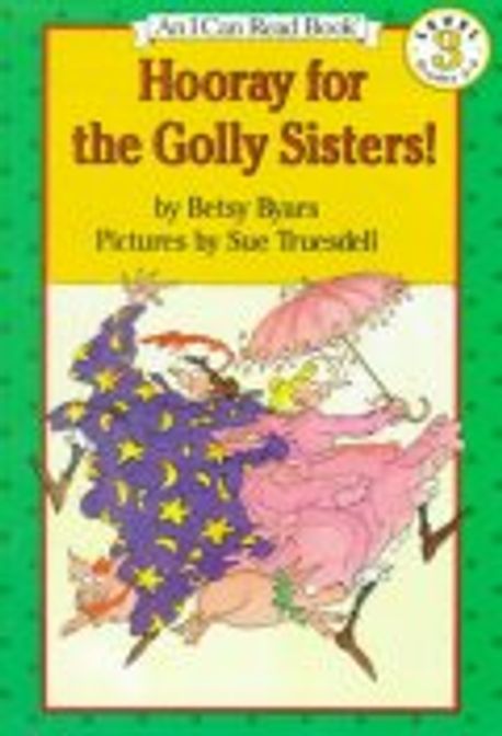 Hooray for the golly sisters!