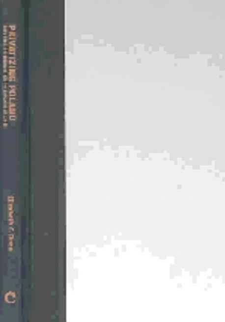 Privatizing Poland  : baby food, big business, and the remaking of labor