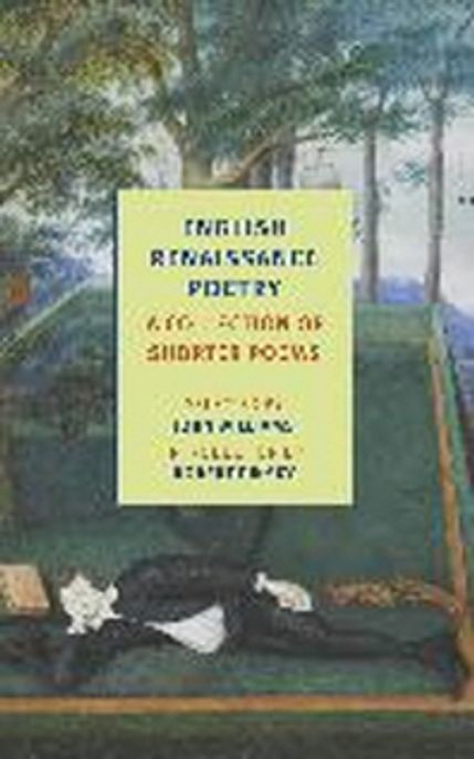 English Renaissance poetry a collection of shorter poems from Skelton to Jonson / edited b...