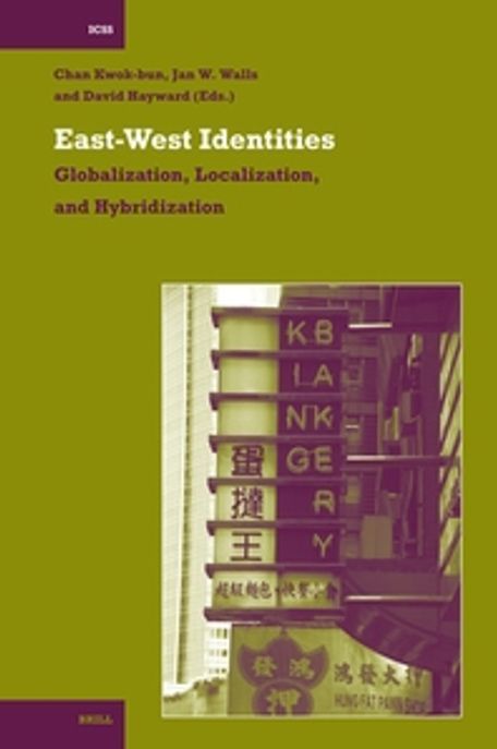 East-West Identities : Globalization, Localization, and Hybridization Paperback (Globalization, Localization, and Hybridization)