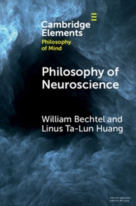 Philosophy of Neuroscience (A First Course for Engineers and Scientists)