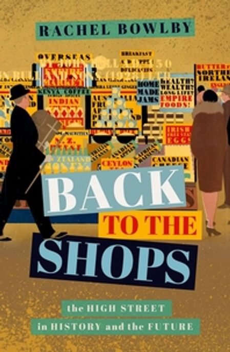 Back to the Shops 양장본 Hardcover (The High Street in History and the Future)