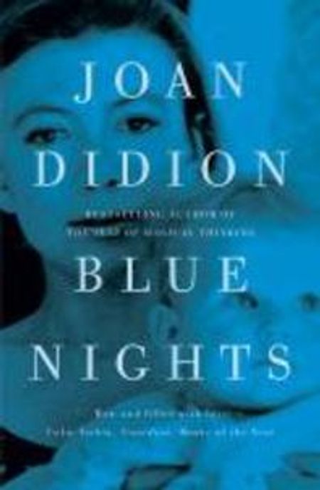 Blue Nights. Joan Didion Paperback