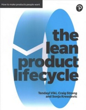 The Lean Product Lifecycle: A Playbook for Making Products People Want