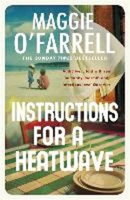 Instructions for a Heatwave Paperback (The bestselling novel from the prize-winning author of HAMNET)