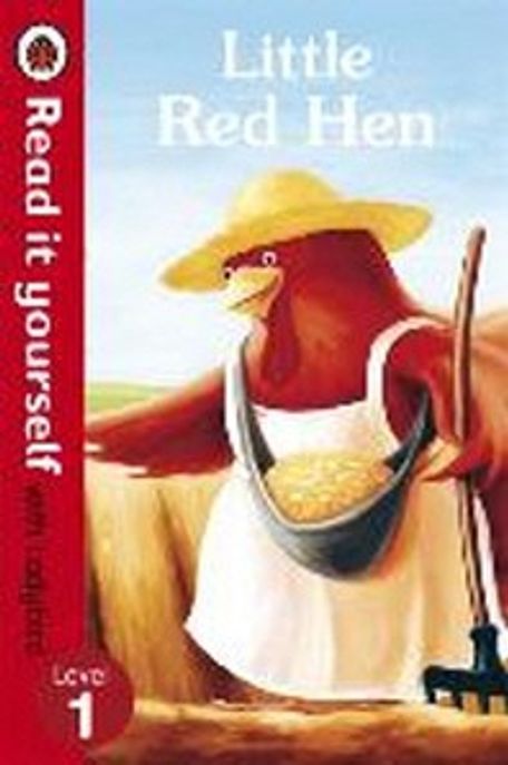 Little Red Hen - Read it yourself with Ladybird (Level 1)