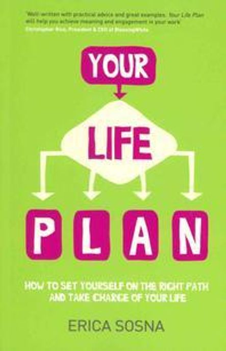 Your Life Plan (How to Set Yourself on the Right Path and Take Charge of Your Life)