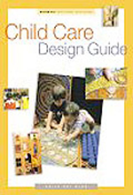 Child care design guide
