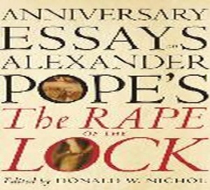 Anniversary Essays on Alexander Pope’s ’The Rape of the Lock’