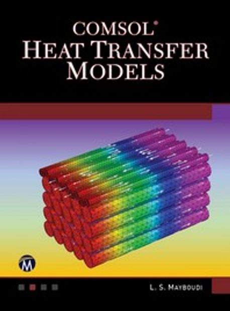 Comsol Heat Transfer Models 양장본 Hardcover