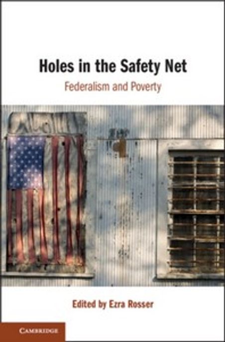 Holes in the Safety Net: Federalism and Poverty (Federalism and Poverty)