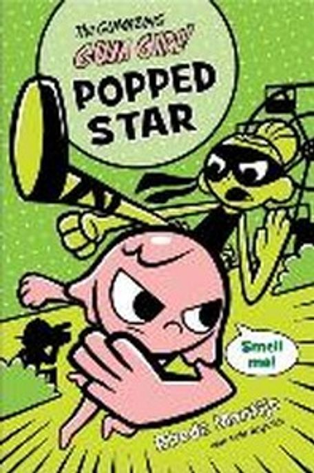 (The) Gumazing gum girl!. 3, Popped star
