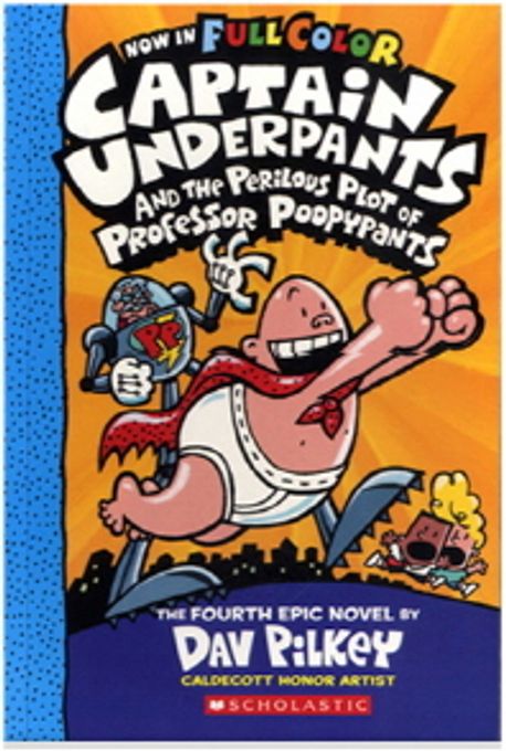 Captain underpants and the perilous plot of professor poopypants : FULL Color Edition