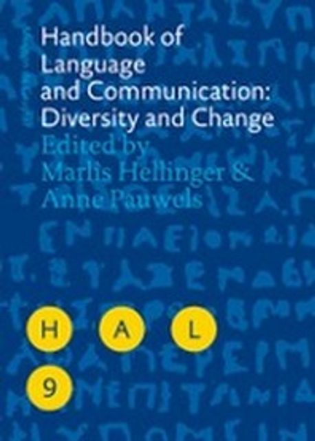 Handbook of language and communication : diversity and change / edited by Marlis Hellinger...