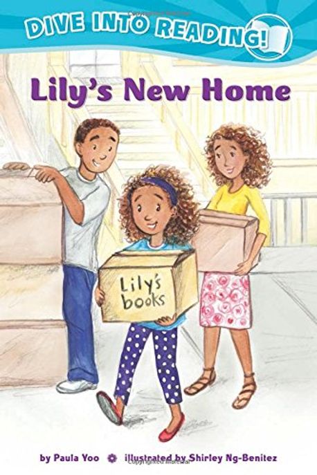 Lily’s New Home (Confetti Kids #1): (Dive Into Reading) ((Confetti Kids)(Dive Into Reading))