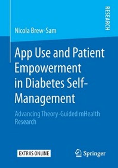 App Use and Patient Empowerment in Diabetes Self-Management: Advancing Theory-Guided Mhealth Research (Advancing Theory-Guided Mhealth Research)