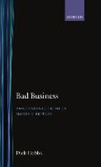 Bad Business:Professional Crime in Modern Britain 양장본 Hardcover