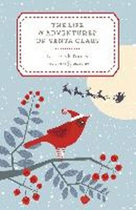 (The)life And Adventures Of Santa Claus / edited by L Frank Baum