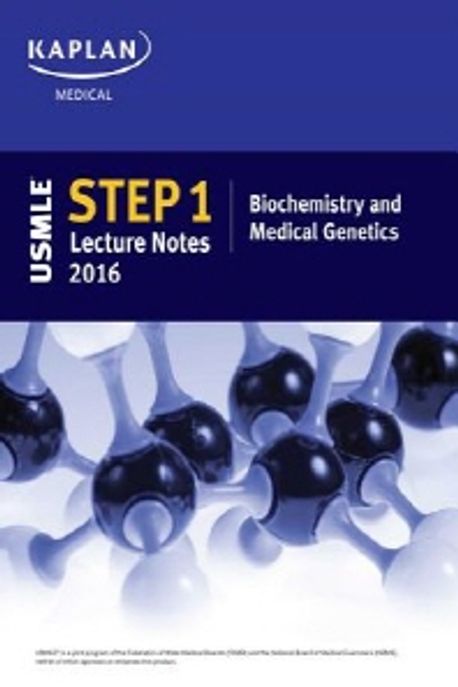 USMLE Step 1 Lecture Notes 2016: Biochemistry and Medical Genetics