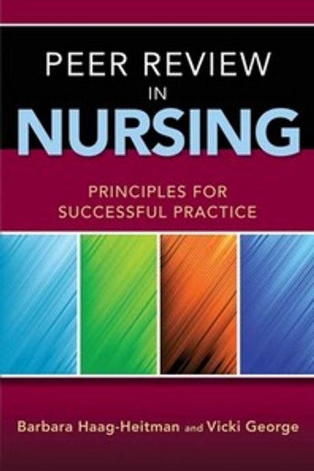 Peer Review in Nursing: Principles for Successful Practice (Paperback) (Principles for Successful Practice)