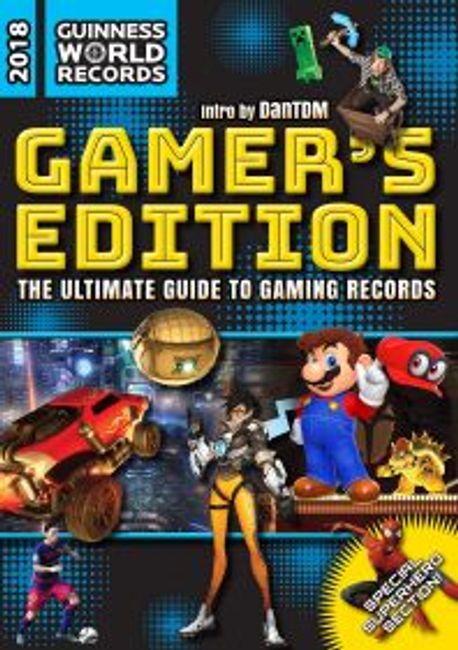 Guinness World Records. 2018 : The Ultimate Guide to Gaming Records