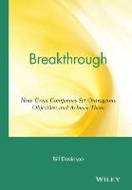 Breakthrough Paperback (How Great Companies Set Outrageous Objectives and Achieve Them)