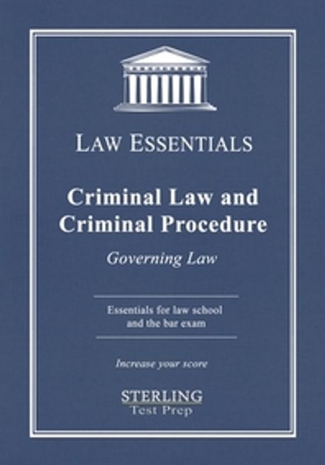 Criminal Law and Criminal Procedure, Law Essentials Paperback (Governing Law for Law School and Bar Exam Prep)