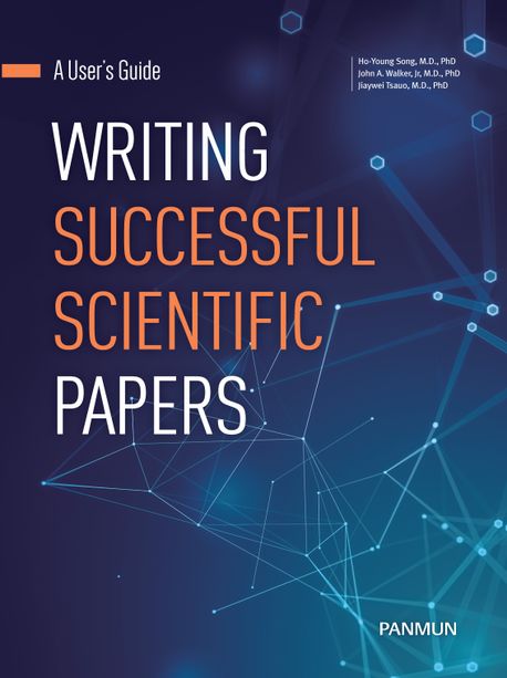 Writing Successful Scientific Papers: A User’s Guide (2023 세종도서 학술부문)
